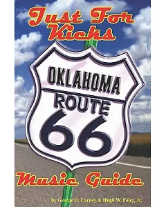 Just For Kicks: Oklahoma Route 66 Music Guide