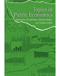Topics in Public Economics: Theoretical and Applied Analysis