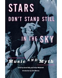 Stars Don’t Stand Still in the Sky: Music and Myth