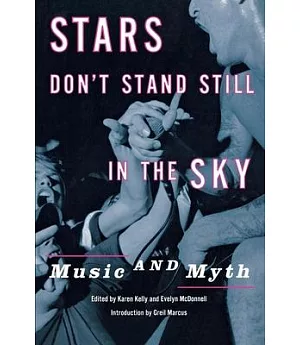 Stars Don’t Stand Still in the Sky: Music and Myth