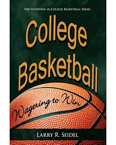 College Basketball: Wagering to Win