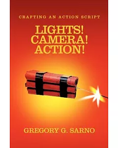 Lights! Camera! Action!: Crafting an Action Script