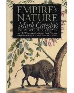 Empire’s Nature: Mark Catesby’s New World Vision
