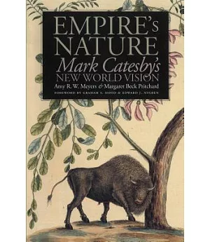 Empire’s Nature: Mark Catesby’s New World Vision