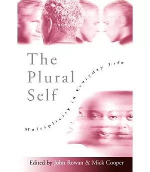 Plural Self: Multiplicity in Everyday Life