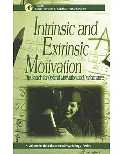 Intrinsic and Extrinsic Motivation: The Search for Optimal Motivation and Performance