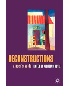 Deconstructions: A User’s Guide