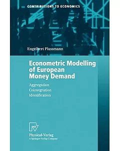 Econometric Modelling of European Money Demand: Aggregation, Cointegration, Indentification