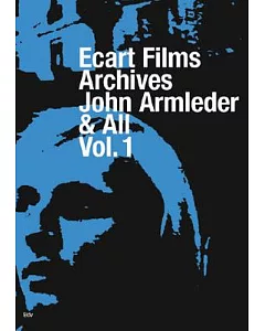 Ecart Films Archives: John Armleder & All