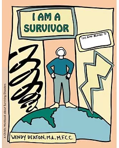 I Am a Survivor: A Child’s Workbook About Surviving Disasters
