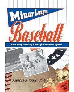 Minor League Baseball: Community Building Through Hometown Sports