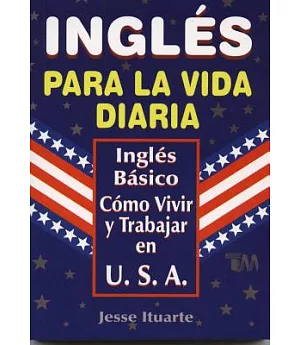 Ingles para la vida diaria/ English for everyday life