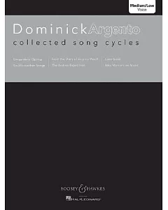 dominick Argento: Collected Song Cycles: Medium/Low Voice