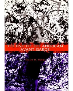 The End of the American Avant Garde