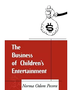 The Business of Children’s Entertainment