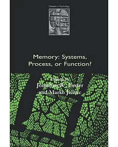 Memory: Systems, Process, or Function?
