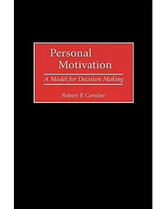 Personal Motivation: A Model for Decision Making
