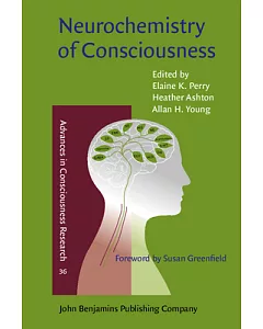Neurochemistry of Consciousness: Neurotransmitters in Mind