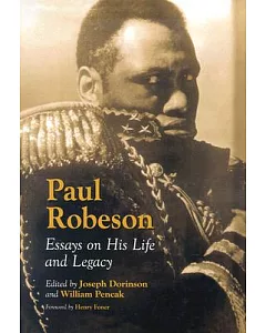 Paul Robeson: Essays On His Life And Legacy