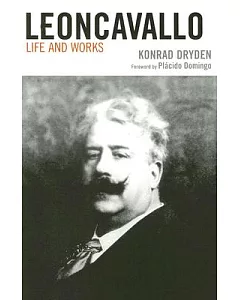 Leoncavallo: Life and Works