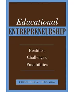 Educational Entrepreneurship: Realities, Challenges, Possibilities