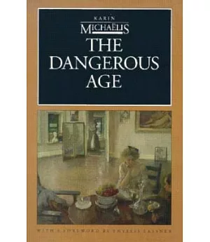 The Dangerous Age: Letters and Fragments from a Woman’s Diary