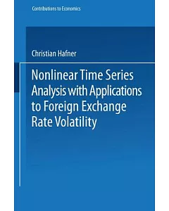 Nonlinear Time Series Analysis With Applications to Foreign Exchange Rate Volatility