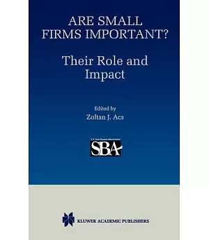 Are Small Firms Important?: Their Role and Impact