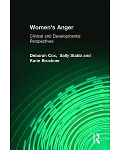Women’s Anger: Clinical and Developmental Perspectives