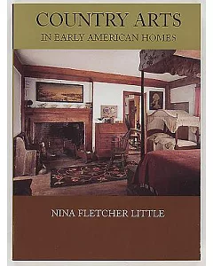 Country Arts in Early American Homes