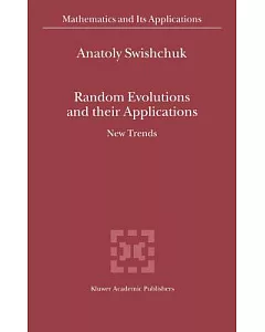 Random Evolutions and Their Applications: New Trends