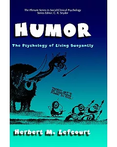 Humor: The Psychology of Living Buoyantly