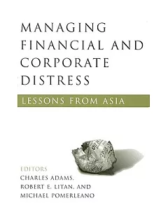 Managing Financial and Corporate Distress: Lessons from Asia