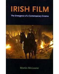 Irish Film: The Emergence of a Contemporary Cinema