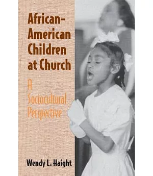 African-American Children at Church: A Sociocultural Perspective