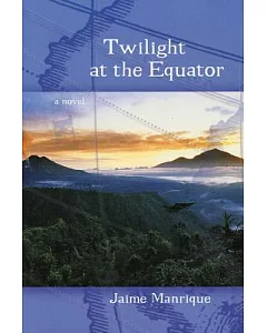 Twilight at the Equator: A Novel