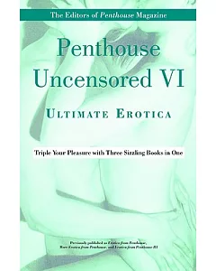 penthouse Uncensored VI: Ultimate Erotica