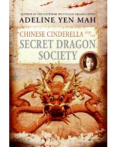 Chinese Cinderella And the Secret Dragon Society