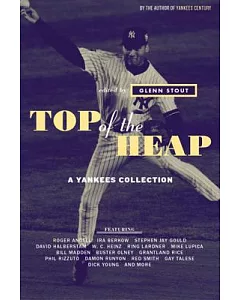 Top of the Heap: A Yankees Collection