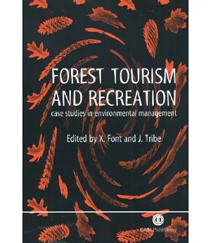 Forest Tourism and Recreation: Case Studies in Environmental Management
