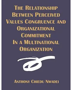 The Relationship Between Perceived Values Congruence and Organizational Commitment in Multinational Organization