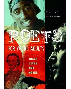 Poets for Young Adults: Their Lives And Works