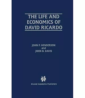 The Life and Economics of David Ricardo