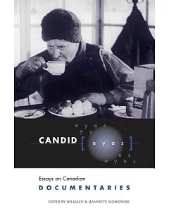 Candid Eyes: Essays on Canadian Documentaries
