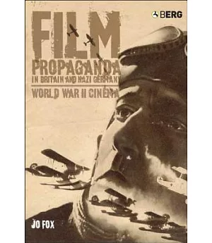 Film Propaganda in Britain And Nazi Germany