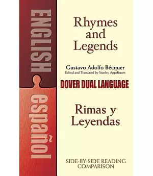 Rhymes and Legends Selection / Rimas Y Leyendas Seleccion: A Dual-language Book
