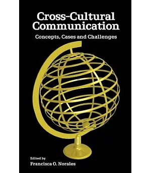 Cross-cultural Communication: Concepts, Cases And Challenges