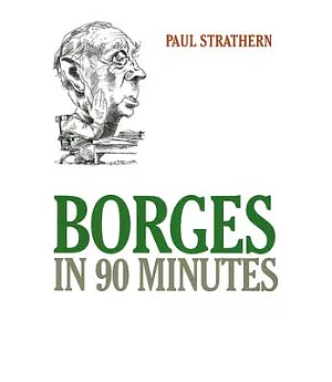 Borges in 90 Minutes