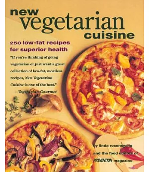 New Vegetarian Cuisine: 250 Low-Fat Recipes for Superior Health