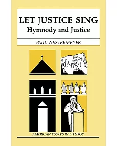 Let Justice Sing: Hymnody and Justice